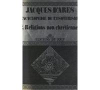 Encyclopédie De Lésotérisme (2). Religions Non Chrétiennes (ebook)