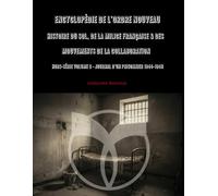 Encyclopédie de l'Ordre Nouveau - Histoire du SOL, de la Milice Française & des mouvements de la Collaboration - Hors-série Volume 8 - Journal d'un ... (Hors-Série - Documentation & Iconographie)