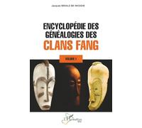 Encyclopédie des généalogies des clans fang: Volume 1 (Harmattan Mali)