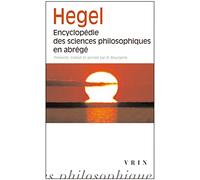 Encyclopédie des sciences philosophiques en abrégé (Bibliotheque Des Textes Philosophiques - Poche)