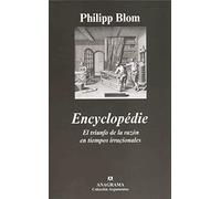 Encyclopédie. El triunfo de la razón en tiempos irracionales: El triunfo de la razón en tiempos irracionales: 359 (Argumentos)