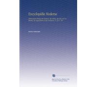 Encyclopédie Moderne: Dictionnaire Abrégé des Sciences, des Lettres, des Arts, de l'industrie, de l'agriculture et du Commerce. V. 23 P - Pol