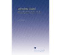 Encyclopédie Moderne: Dictionnaire Abrégé des Sciences, des Lettres, des Arts, de l'industrie, de l'agriculture et du Commerce. V. 19 L - Mad