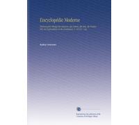 Encyclopédie Moderne: Dictionnaire Abrégé des Sciences, des Lettres, des Arts, de l'industrie, de l'agriculture et du Commerce. V. 10 Col - Cop