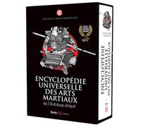 Encyclopédie universelle des arts martiaux de l'Extrême-Orient: Technique, historique, biographique, culturelle