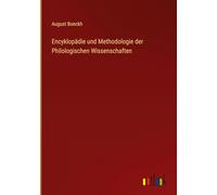 Encyklopädie und Methodologie der Philologischen Wissenschaften