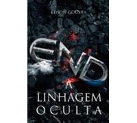 End. A Linhagem Oculta. (ebook)