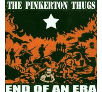 End of An Era by Pinkerton Thugs (1999-09-07)