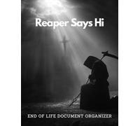 End of Life Document Organizer: Reaper Says Hi | A Must-Have For Family Survivors