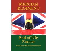 End of Life Planner MERCIAN REGIMENT: Last Will And Testament Will Writing Kit