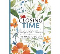 End of Life Planner: Practical Guidance for Those You Leave Behind. Assist your family or friends in locating all the essential information they will need after your passing.