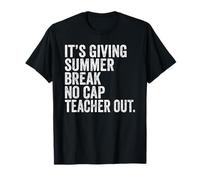 End of School It’s Giving Summer Break No Cap Teacher Out Camiseta