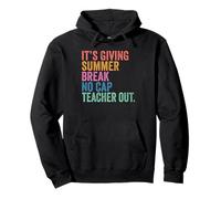 End of School It’s Giving Summer Break No Cap Teacher Out Sudadera con Capucha