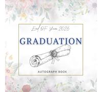 End of The year Graduation book: Memory Book for End of Class 2026