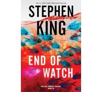 End Of Watch: A Novel: 3 (Bill Hodges, 3)