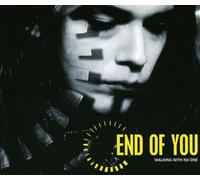 End Of You - Walking With No One