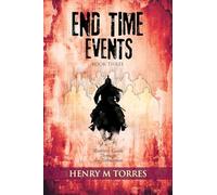 End Time Events Book Three: Warrior's Guide Through the Tribulation: 3