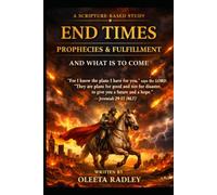 END TIMES PROPHECIES & FULFILLMENT AND WHAT IS TO COME