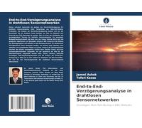 End-to-End-Verzögerungsanalyse in drahtlosen Sensornetzwerken: Grundlagen, Multi-Path-Routing in WSN, Methoden