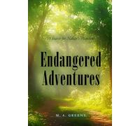 Endangered Adventures: A Search for Nature's Phantoms