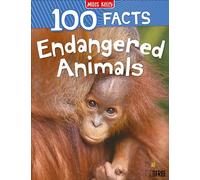 Endangered Animals: A Children's Non-Fiction Book Featuring 100 Facts About Wildlife and Nature