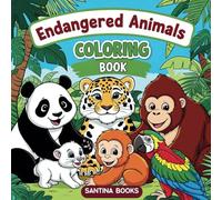 Endangered animals coloring book: 61 big, bold and easy education coloring book (Bold & Easy Coloring Book)