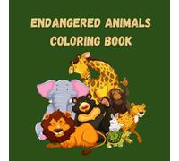 Endangered Animals coloring book: for All Ages