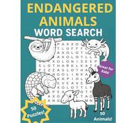 Endangered Animals Word Search for Kids - 50 Fun Puzzles, 600 Words, Featuring Rare Wildlife, Habitats, Diets, and More: Discover Animal Habitats, ... Engaging Word Searches for Curious Kids