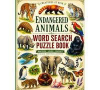 Endangered Animals Word Search Puzzle Book: A Wildlife-Themed Puzzle Adventure Featuring Creatures at Risk from Around the World