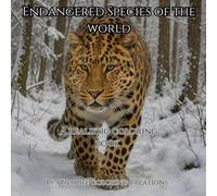 Endangered Species Coloring Book: Educational Wildlife Coloring Book for Kids and Adults with Realistic Illustrations & Facts: Fun and Educational ... Animals (Wildlife Coloring Creations)