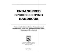 Endangered Species Listing Handbook: Procedural Guidance for the Preparation and Processing of Rules and Notices Pursuant to the Endangered Species Act