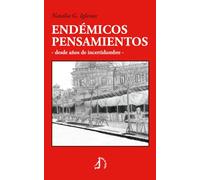 Endémicos pensamientos: -desde años de incertidumbre-