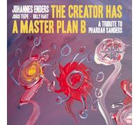 Johannes Enders – The Creator Has a Masterplan B (a Tribute to Pharoah Sanders)