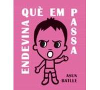 Endevina què em passa!