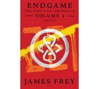 Endgame: The Zero Line Chronicles Volume 1: Incite (ebook)