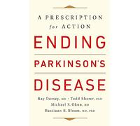 Ending Parkinson's Disease: A Prescription for Action