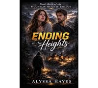 Endings in the Heights (The Mountain Heights Series)