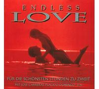 Endless Love-Für die schönsten Stunden zu zweit - Maureen McGovern/Palcido Domingo, Frederica von Stade, JosÚ Carreras..