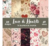 Endless Love Hearts Paper Pack: Romantic Scrapbook & Craft Collection | 8.5 × 8.5 Inches | 20 Unique Designs | 40 Double-Sided Sheets | Matte Finish (Nature Scrapbook paper)