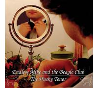 Endless Mike And The Beagle Club - The Husky Tenor
