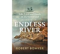 Endless River: Life, Love and Death on the Gellibrand