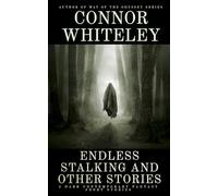 Endless Stalking and Other Stories: 5 Dark Contemporary Fantasy Short Stories (Hell's Place Contemporary Fantasy Stories)