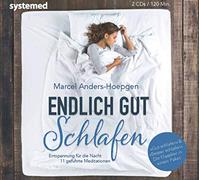 Endlich gut schlafen: Entspannung für die Nacht 11 geführte Meditationen