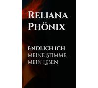 Endlich ich - meine Stimme, mein Leben