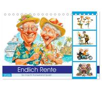 Endlich Rente - So macht Ruhestand Spaß! (Tischkalender 2026 DIN A5 quer), CALVENDO Monatskalender: Oma und Opa Sprüchekalender mit witzige Sprüche, ... und freche Pläne für die bunte Rentnerzeit