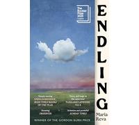 Endling: LONGLISTED FOR THE BOOKER PRIZE AND WINNER OF THE GORDON BURN PRIZE