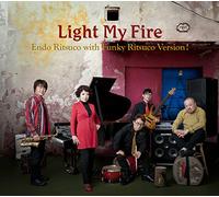 ENDO RITSUCO WITH FUNKY RITSUCO VERSION! - Light My Fire