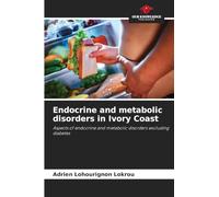 Endocrine and metabolic disorders in Ivory Coast: Aspects of endocrine and metabolic disorders excluding diabetes
