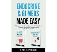 Endocrine & GI Meds Made Easy: A Comprehensive Guide to Endocrine & GI Medications - Simplified Memorization Through Rhymes for Healthcare Providers
