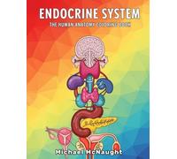 Endocrine System: The Human Anatomy Coloring Book (The Human Body Coloring Book Series)